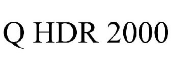 Q HDR 2000