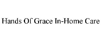 HANDS OF GRACE IN-HOME CARE