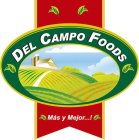 DEL CAMPO FOODS MÁS Y MEJOR...!