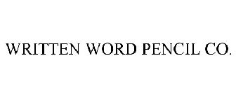 WRITTEN WORD PENCIL CO.
