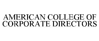 AMERICAN COLLEGE OF CORPORATE DIRECTORS