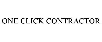 ONE CLICK CONTRACTOR