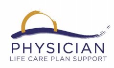 PHYSICIAN LIFE CARE PLAN SUPPORT