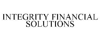 INTEGRITY FINANCIAL SOLUTIONS