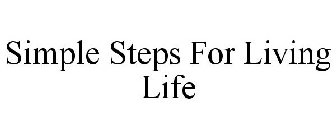 SIMPLE STEPS FOR LIVING LIFE