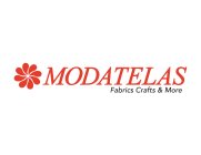 MODATELAS FABRICS CRAFTS & MORE