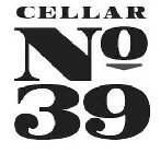 CELLAR NO 39