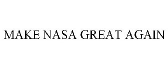MAKE NASA GREAT AGAIN