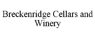 BRECKENRIDGE CELLARS AND WINERY