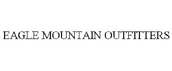 EAGLE MOUNTAIN OUTFITTERS