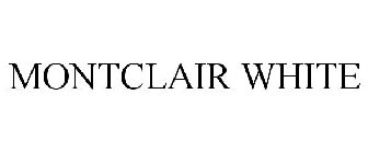 MONTCLAIR WHITE