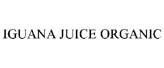 IGUANA JUICE ORGANIC