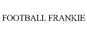 FOOTBALL FRANKIE