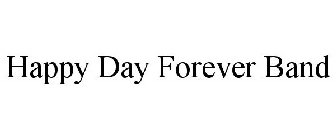 HAPPY DAY FOREVER BAND