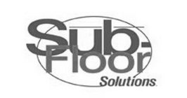 SUB-FLOOR SOLUTIONS