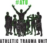 #ATU ATHLETIC TRAUMA UNIT