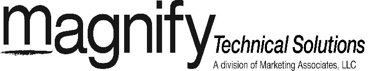 MAGNIFY TECHNICAL SOLUTIONS, A DIVISION OF MARKETING ASSOCIATES, LLC