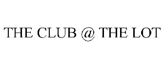 THE CLUB @ THE LOT