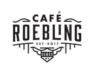 CAFE ROEBLING