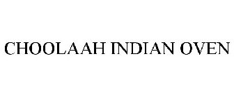 CHOOLAAH INDIAN OVEN