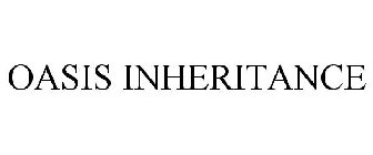 OASIS INHERITANCE