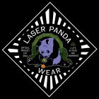 LASER PANDA WEAR A LIFE IN PEACE AND ABUNDANCE OFFICIAL PRODUCT EST 2012