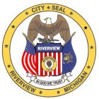 CITY SEAL RIVERVIEW MICHIGAN IN GOD WE TRUST INCORPORATED 1959