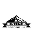 HUNT PLUS ONTARIO KNIFE U.S.A. 1889