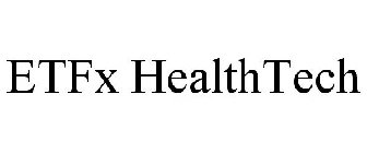 ETFX HEALTHTECH