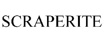 SCRAPERITE