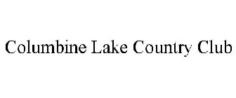COLUMBINE LAKE COUNTRY CLUB
