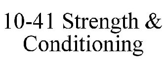 10-41 STRENGTH & CONDITIONING