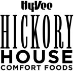HY-VEE HICKORY HOUSE COMFORT FOODS