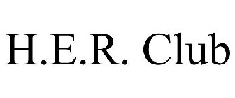 H.E.R. CLUB