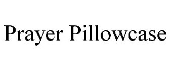 PRAYER PILLOWCASE