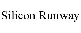 SILICON RUNWAY