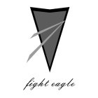 FIGHT EAGLE