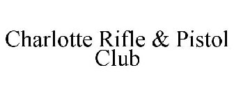 CHARLOTTE RIFLE & PISTOL CLUB