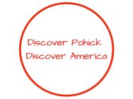 DISCOVER POHICK DISCOVER AMERICA