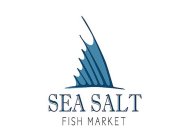 SEA SALT FISH MARKET