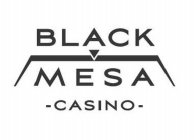 BLACK MESA CASINO