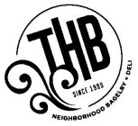 THB SINCE 1999 NEIGHBORHOOD BAGELRY + DELI