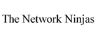 THE NETWORK NINJAS