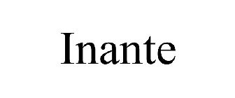 INANTE