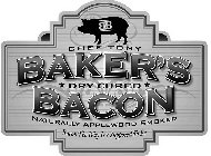CHEF TONY BAKER'S DRY CURED BACON NATURALLY APPLEWOOD SMOKED BACON THE WAY IT'S SUPPOSED TO BE