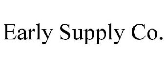 EARLY SUPPLY CO.