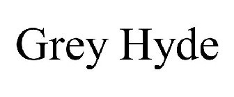 GREY HYDE