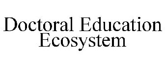 DOCTORAL EDUCATION ECOSYSTEM