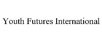 YOUTH FUTURES INTERNATIONAL
