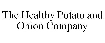 THE HEALTHY POTATO AND ONION COMPANY